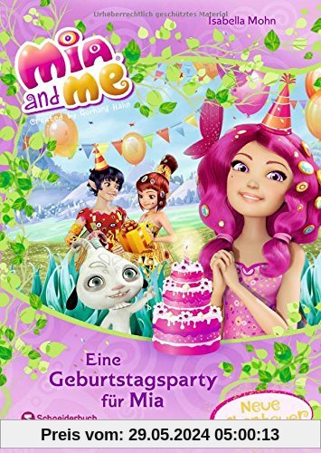 Mia and me - Eine Geburtstagsparty für Mia
